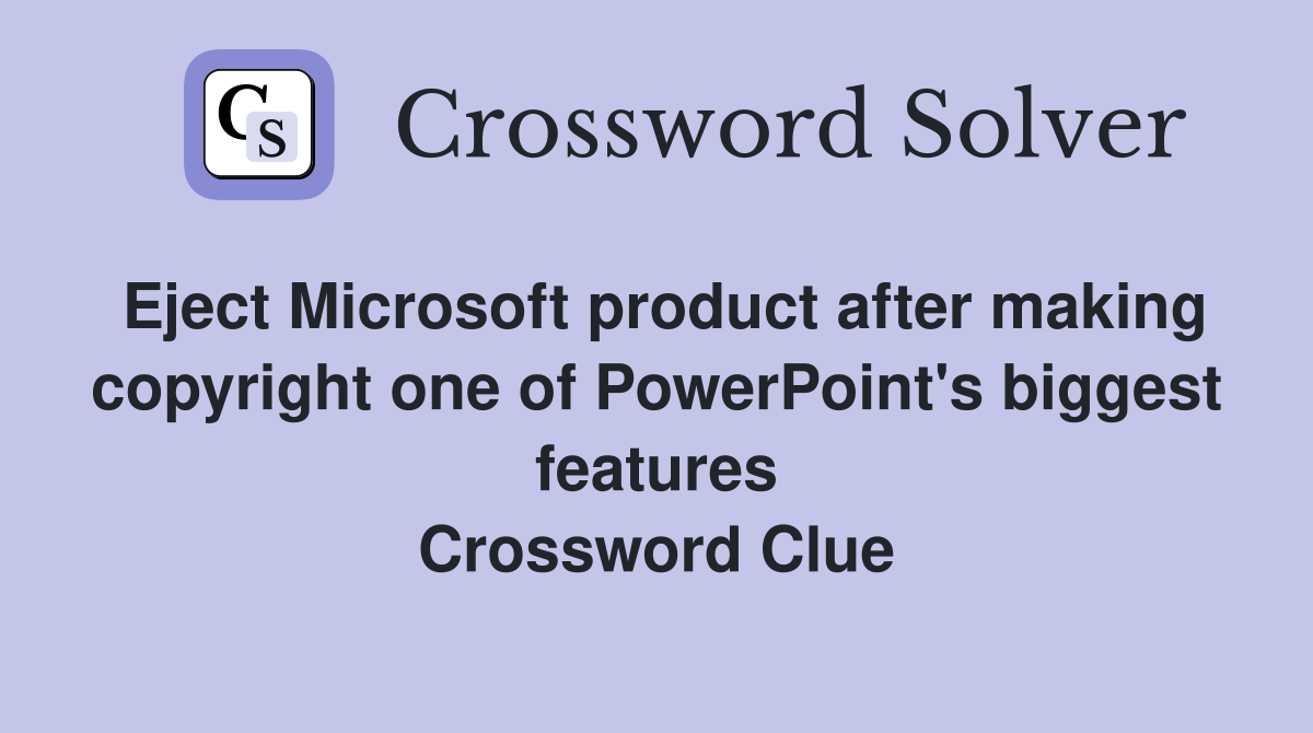 Eject Microsoft product after making copyright one of PowerPoint's